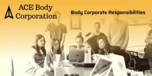 Ace Body Corporation Responsbilities